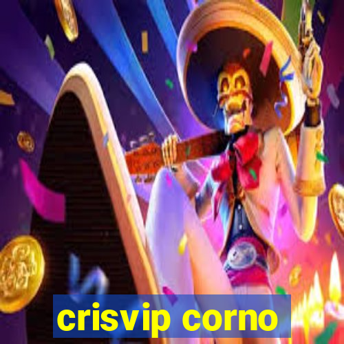 crisvip corno